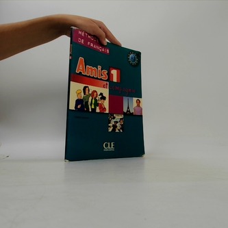 Amis et compagnie 1: Livre de l´éleve