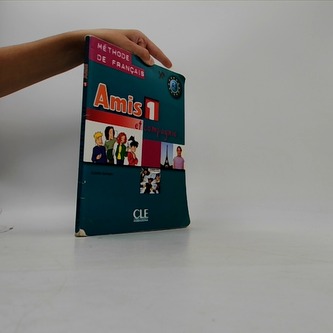 Amis et compagnie 1: Livre de l´éleve