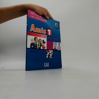 Amis et compagnie 1: Livre de l´éleve