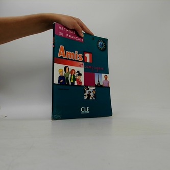 Amis et compagnie 1: Livre de l´éleve