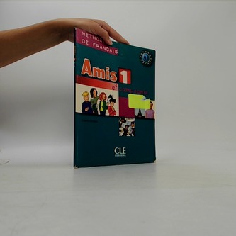 Amis et compagnie 1: Livre de l´éleve