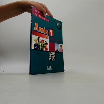 Amis et compagnie 1: Livre de l´éleve