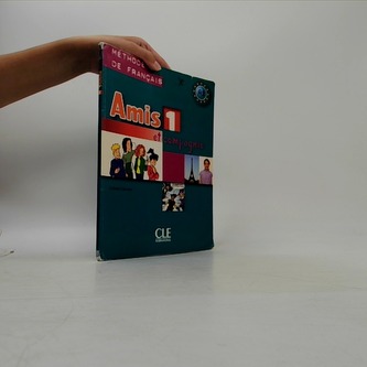 Amis et compagnie 1: Livre de l´éleve