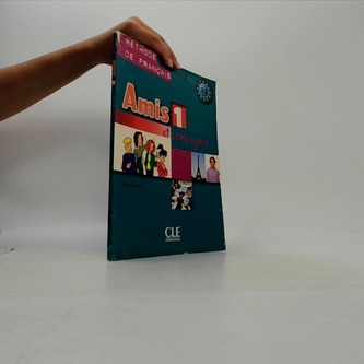 Amis et compagnie 1: Livre de l´éleve