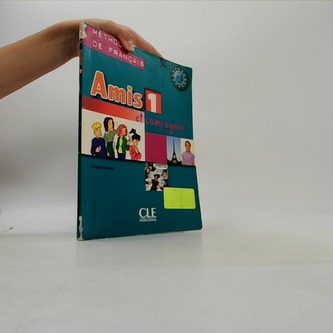 Amis et compagnie 1: Livre de l´éleve