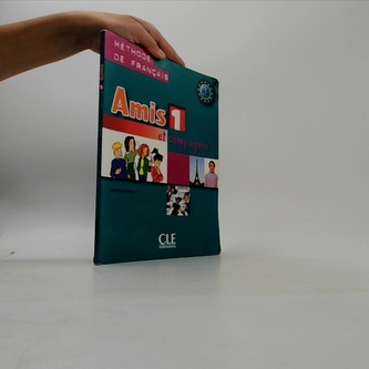 Amis et compagnie 1: Livre de l´éleve