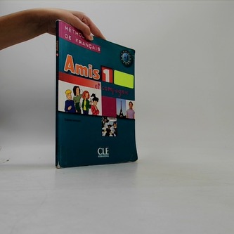 Amis et compagnie 1: Livre de l´éleve