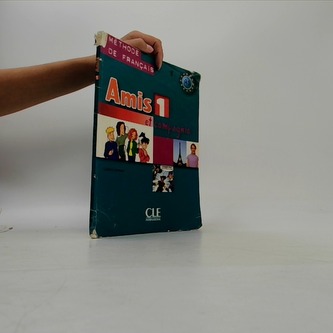Amis et compagnie 1: Livre de l´éleve