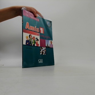 Amis et compagnie 1: Livre de l´éleve
