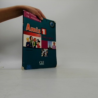Amis et compagnie 1: Livre de l´éleve
