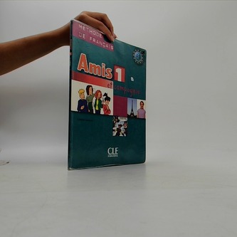 Amis et compagnie 1: Livre de l´éleve