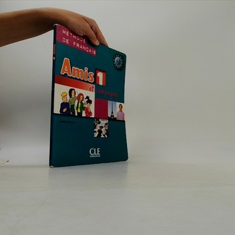 Amis et compagnie 1: Livre de l´éleve