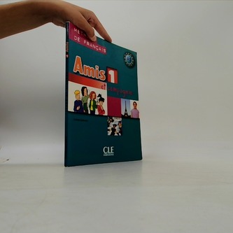 Amis et compagnie 1: Livre de l´éleve