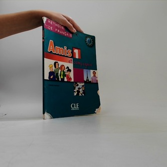 Amis et compagnie 1: Livre de l´éleve