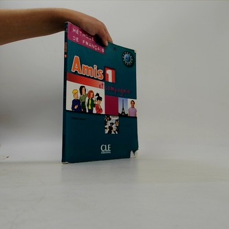 Amis et compagnie 1: Livre de l´éleve