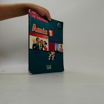 Amis et compagnie 1: Livre de l´éleve