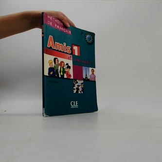 Amis et compagnie 1: Livre de l´éleve