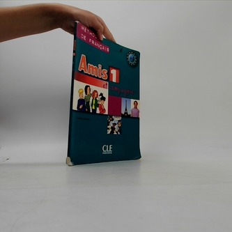 Amis et compagnie 1: Livre de l´éleve