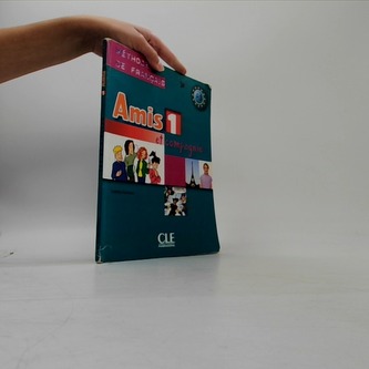 Amis et compagnie 1: Livre de l´éleve