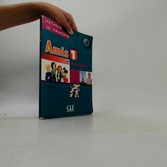 Amis et compagnie 1: Livre de l´éleve