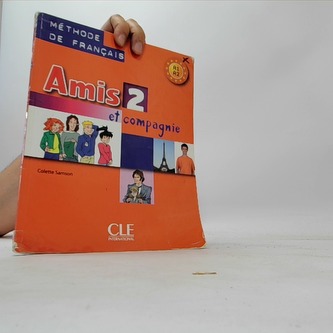Amis et compagnie 2 Podręcznik A1