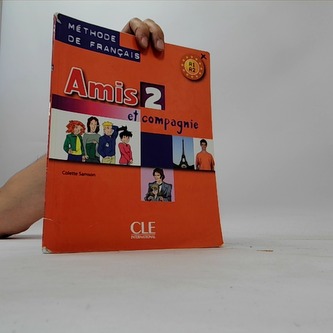 Amis et compagnie 2 Podręcznik A1