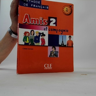 Amis et compagnie 2 Podręcznik A1