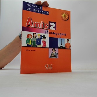 Amis et compagnie 2 Podręcznik A1