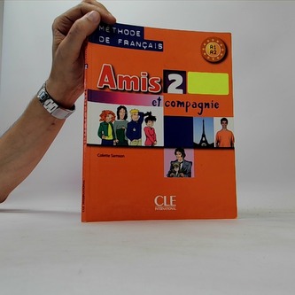 Amis et compagnie 2 Podręcznik A1
