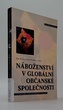 Náboženství v globální občanské společnosti