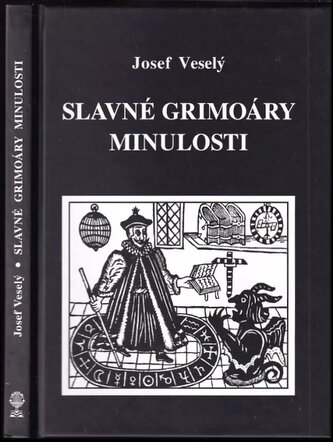 Slavné grimoáry minulosti (Josef Veselý, 2008)