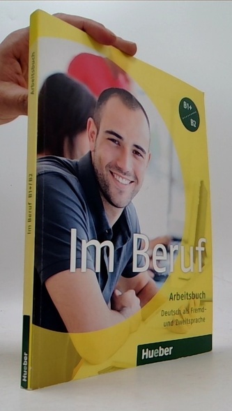 Im Beruf B1+/B2 Arbeitsbuch