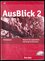 AusBlick 02 - Arbeitsbuch mit CD - Deutsch für Jugendliche und junge Erwachsene + CD (Anni Fischer-Mitziviris, 2015)