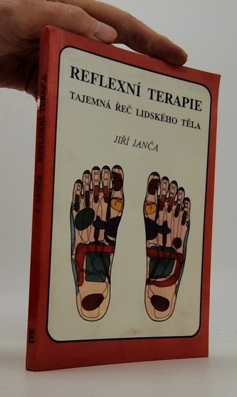 Reflexní terapie Tajemná řeč lidského těla