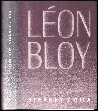 Léon Bloy : stránky z díla (Josef Heyduk, 2007)