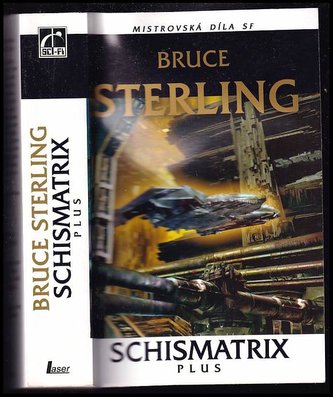 Schismatrix plus (Bruce Sterling, 2006)
