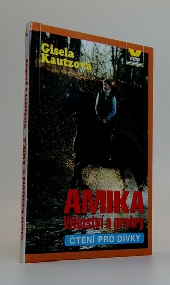 Amika Vítězství a prohry