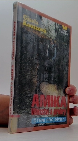 Amika Vítězství a prohry