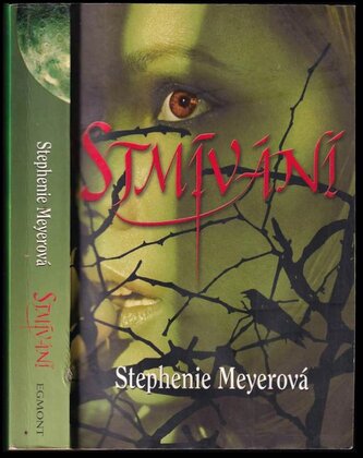 Stmívání : trilogie (Stephenie Meyer, 2005)