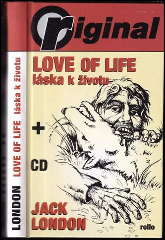 Love of life + CD : Láska k životu (Jack London, 2006)