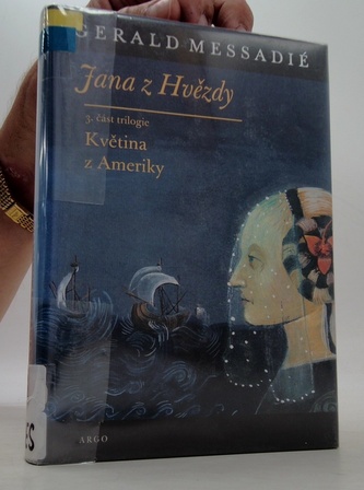 Jana z Hvězdy III. - Květina z Ameriky