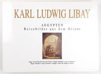 Aegypten : Reisebilder aus dem Orient = Egypt : travel sketches from the Orient = Egypt : obrázky z cesty po Orientu = Egypt : o