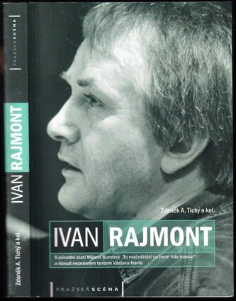 Ivan Rajmont : režisér a jeho divadlo (Zdeněk A Tichý, 2005)