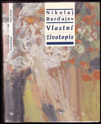 Vlastní životopis (Nikolaj Aleksandrovič Berdjajev, 2005)
