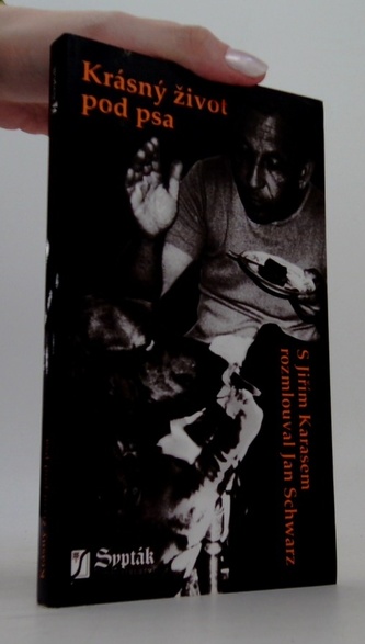 Krásný život pod psa