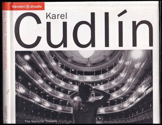 Karel Cudlín : Národní divadlo = The National Theatre = Théâtre National : sezona 2004/05 (Josef Chuchma, 2005)