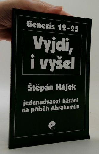 Vyjdi, i vyšel