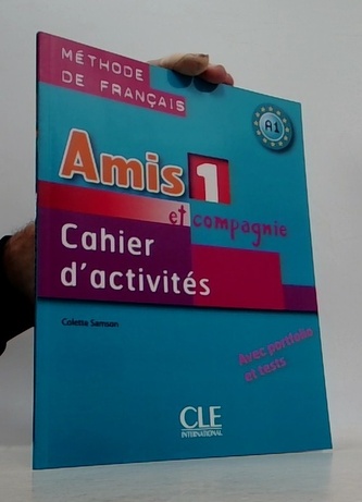 Amis et compagnie 1 Ćwiczenia A1 Amis et compagnie 1 Ćwiczenia A1