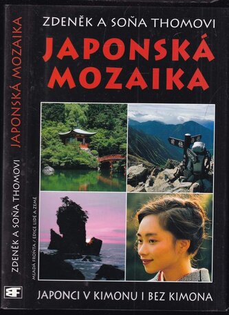 Japonská mozaika, aneb, Japonci v kimonu i bez kimona (Zdeněk Thoma, 2002)