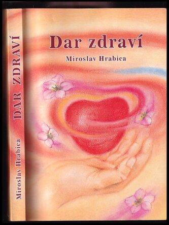 Dar zdraví (Miroslav Hrabica, 2005)